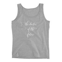 The Doctor of the Future - Cursive - Ladies' Tank