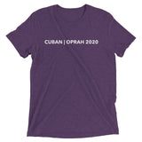 Cuban/Oprah for President - Nice Short sleeve t-shirt
